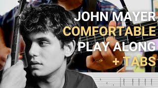 John Mayer  Comfortable  GUITAR PLAYALONG  TAB [upl. by Ormand]