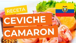 Receta ceviche de camaron ECUATORIANO 🇪🇨 [upl. by Ylrehs869]