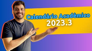 Calendário Acadêmico 20233 [upl. by Nohsal]