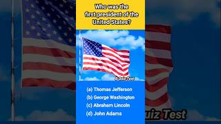 Who was the first President of the United States unitedstates quiz shorts [upl. by Kho]