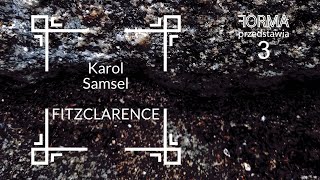 Karol Samsel FITZCLARENCE fragment 3 [upl. by Hogg]