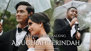 ANDMESH  ANUGERAH TERINDAH OFFICIAL MUSIC VIDEO [upl. by Neville]