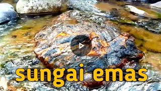 sungai banyak emasnyabatu urat emas di spanjang sungaibatuakik emasuratemas [upl. by Alliuqet443]