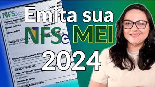 Como emitir Nota Fiscal MEI Prestador de Serviços 2024 [upl. by Gnad]