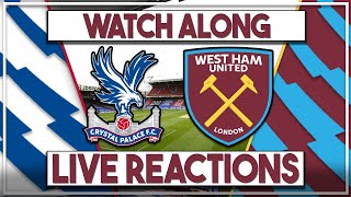 Crystal Palace v West Ham live build up  fan commentary amp interactive watch along [upl. by Ynoffit]