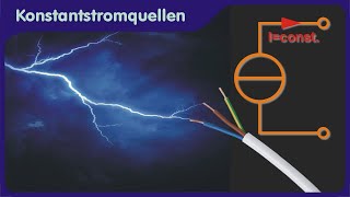 Stromquellen  Schaltungsvarianten Funktion Konstantstromquelle vs Konstantspannungsquelle [upl. by Johannah744]