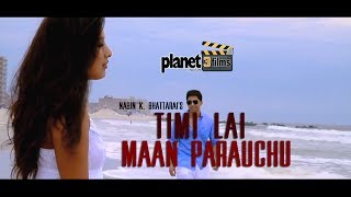 Timilai Mann parauchu by Nabin k Bhattarai ft Rabi Lamichane OFFICIAL MUSIC VIDEO [upl. by Keram]