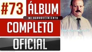 Marino 73  Mi Agradecimiento Album Completo Oficial [upl. by Eimar]