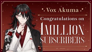 【Vox Akuma】Congratulations on reaching 1 Million subscribers [upl. by Secilu]