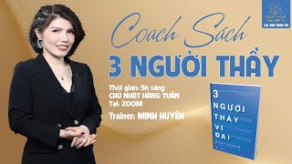 Ngày 8 Ba người thầy vĩ đại ￼ [upl. by Aveer]