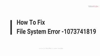 How To Fix File System Error 1073741819 In Windows [upl. by Atsirc]