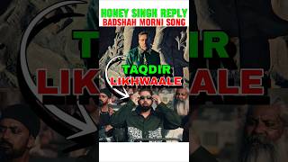 HONEY SINGH REPLY BADSHAH MORNI SONG 📈🔥 honeysingh badshah aystaryt [upl. by Esinet]