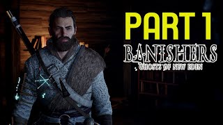 Banishers Ghosts of New Eden Part 1 Full game Gameplay walkthrough  12 Great Game so far [upl. by Sims]