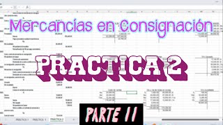 PRÁCTICA 2  MERCANCÍAS EN CONSIGNACIÓN  PARTE 2 [upl. by Thamora155]