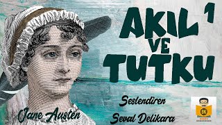 Akıl ve Tutku  Jane Austen Sesli Kitap 1Parça Seval Delikara [upl. by Faustus]