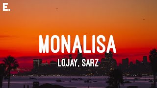 Lojay SARZ  Monalisa Lyrics [upl. by Corney]