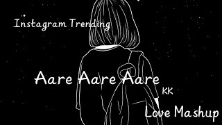 Song Aare Aare Singer KK Director M M Neelesh instagram lofi music youtube [upl. by Corry]