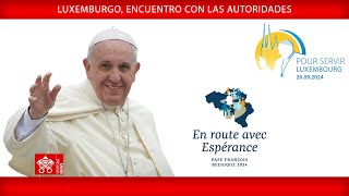 Luxemburgo Encuentro con las autoridades 26 de septiembre de 2024 Papa Francisco [upl. by Nowujalo590]