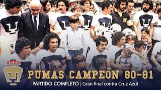 Pumas campeón 8081 contra Cruz Azul juego completo [upl. by Asirac]