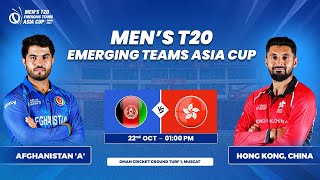 Afghanistan A vs Hong Kong China  Match 9  Mens T20 Emerging Teams Asia Cup [upl. by Marabelle828]