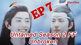 quotThe Unbrokenquot Ep 7 Untamed Fanfic fake sub CC [upl. by Alton]