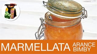 Marmellata di Arance Bimby [upl. by Llirred]