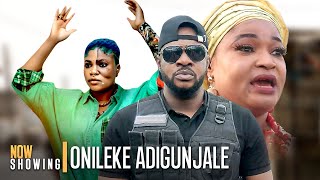 ONILEKE ADIGUNJALE  Odunlade Adekola  Latest Yoruba Movies 2024 New Release [upl. by Tecil]