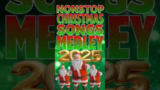 🎅 Nonstop Christmas Songs Medley 2025 🎄🎁 nonstop christmas shorts [upl. by Jennie]