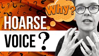 Why Is My Voice Hoarse Causes of Chronic Hoarseness [upl. by Nyrtak]