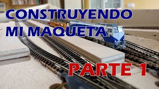 Construyendo mi maqueta Parte 1 [upl. by Oatis455]