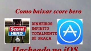 Como baixar score hero totalmente hackeado no iphone totalmente dinheiro infinito 💰 [upl. by Solracnauj]