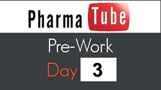 Pharma Tube PreWork  Day 3 [upl. by Josiah]