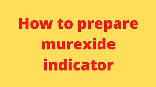 how to prepare murexide indicator Alibabashorts [upl. by Alor]