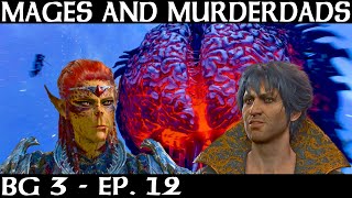 Mages and Murderdads  Baldurs Gate 3  Episode 12 [upl. by Aldric891]