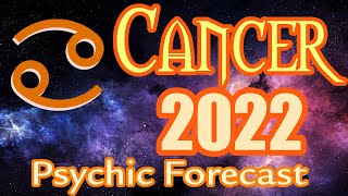 CANCER 2022 Horoscope [upl. by Ahsatak]