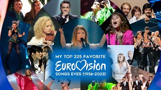 19562023 My Top 225 Favorite Eurovision Songs EVER [upl. by Mccollum]