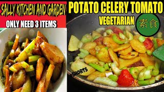 Shorts  Potato Celery Tomato Stir Fry  Sallys Quick Recipe  Vegetarian Simple Cooking 素食 [upl. by Seely]