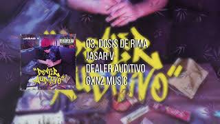 03 Dosis de rima  Jasar V [upl. by Gawain]