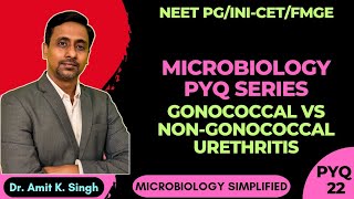 NEET PGINICETFMGE Microbiology PYQ Series  PYQ 22 Gonococcal vs NonGonococcal Urethritis [upl. by Nad]