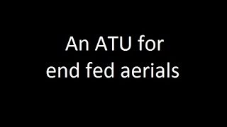 An ATU aerial tuning unit for short wave HF end fed aerials [upl. by Aryan]