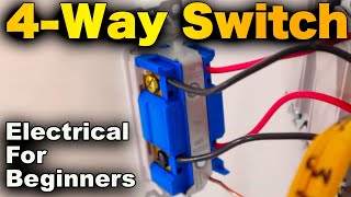 How To Wire A 4Way Switch  4Way Switch Explained EASY And SIMPLE Method [upl. by Westbrooke]