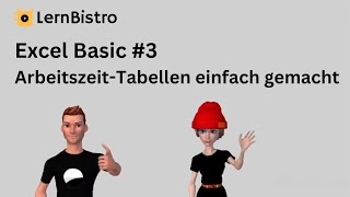 Excel Tutorial Basic 3 ArbeitszeitTabellen einfach gemacht [upl. by Furnary]