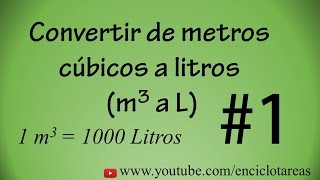 Convertir de Metros Cúbicos a Litros m3 a L 1 [upl. by Xella]