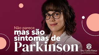 Sintomas além do parkinsonismo que fazem parte do quadro de Parkinson [upl. by Okika]