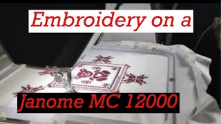 Embroidery on a Janome MC12000 [upl. by Aralk]