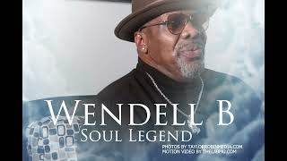 Wendell B The Boss Tribute RIP Soul Legend [upl. by Mathias143]