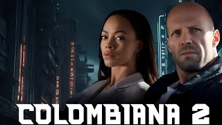 Colombiana 2 2025 Full Movie  Zoe Saldana Jason Statham Cliff Curtis Tony D I Review amp Facts [upl. by Ayila542]