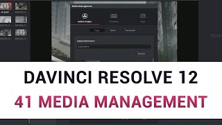 DaVinci Resolve 12  41 Media Management Function [upl. by Nisay]