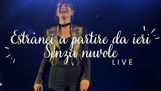 Alessandra Amoroso  Estranei a partire da ieriSenza nuvole  Live Forum di Assago  10 Tour 2019 [upl. by Hettie107]