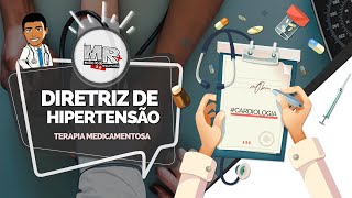 Dissecando a Diretriz de Hipertensão Arterial  P5 Terapia medicamentosa [upl. by Rome742]